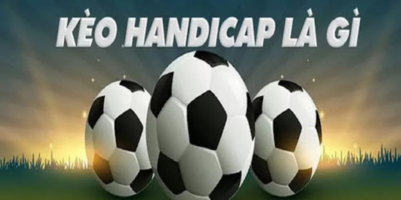 Chinh phục Kèo Handicap 78WIN - Bí kíp từ chuyên gia