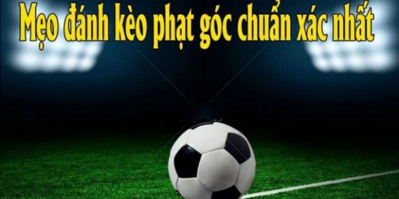 Lợi thế khi đặt cược kèo phạt góc tại 78WIN